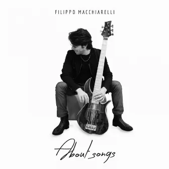 About Songs by Filippo Macchiarelli