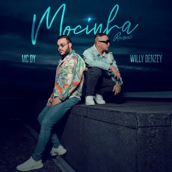 Mocinha (Remix) by Willy Denzey