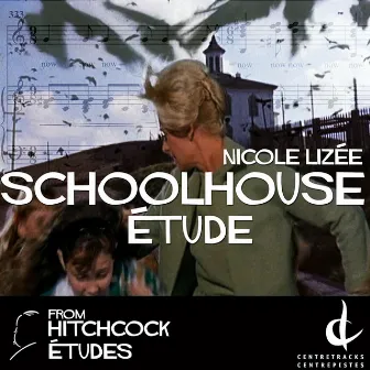 Nicole Lizée: Schoolhouse Étude - Single by Nicole Lizée