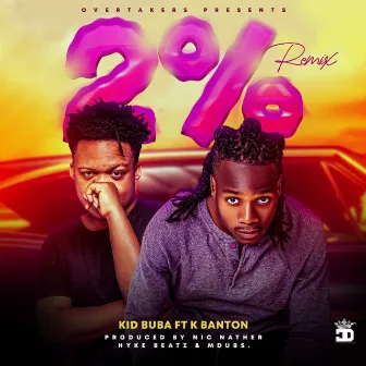 2% by Kid Buba