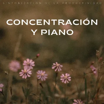 Concentración Y Piano: Sintonización De La Productividad by Jazz instrumental relajante