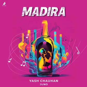 Madira by Yash Chauhan