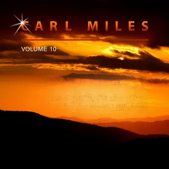 Carl Miles, Vol. 10 by Carl Miles