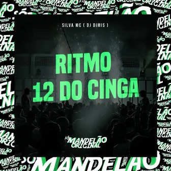 Ritmo do 12 do Cinga by DJ DIMIS