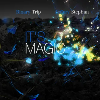 It's Magic by Jeffery Stephan