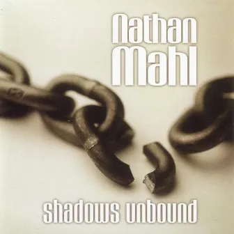 Shadows Unbound by Nathan Mahl