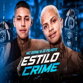 Estilo Crime by Dj Filhote