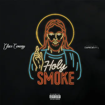 Holy Smoke (feat. DaredevyL) by Glace Conway