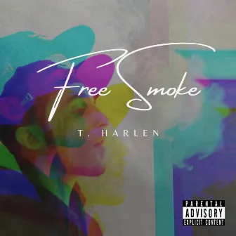 Free Smoke by T. Harlen