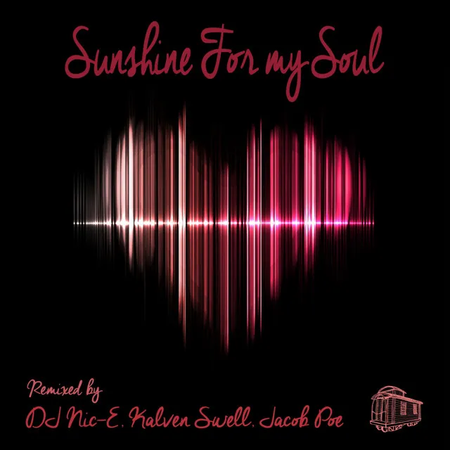 Sunshine For My Soul - Kalven Swell Lil Dub'll Do Ya Remix