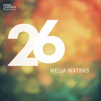 26 by Melia Watras