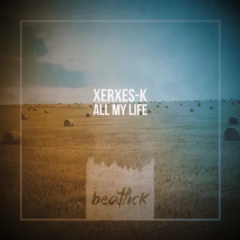 All My Life by Xerxes-K