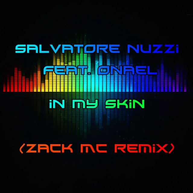 In My Skin - Zack MC Remix