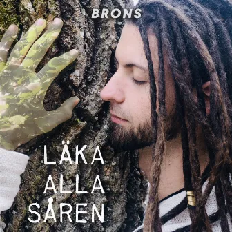 Läka alla såren by Brons