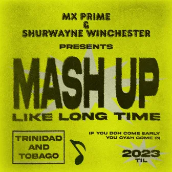 Mash up Like Long Time by Mx Prime