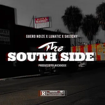 The South Side by Guero Noize