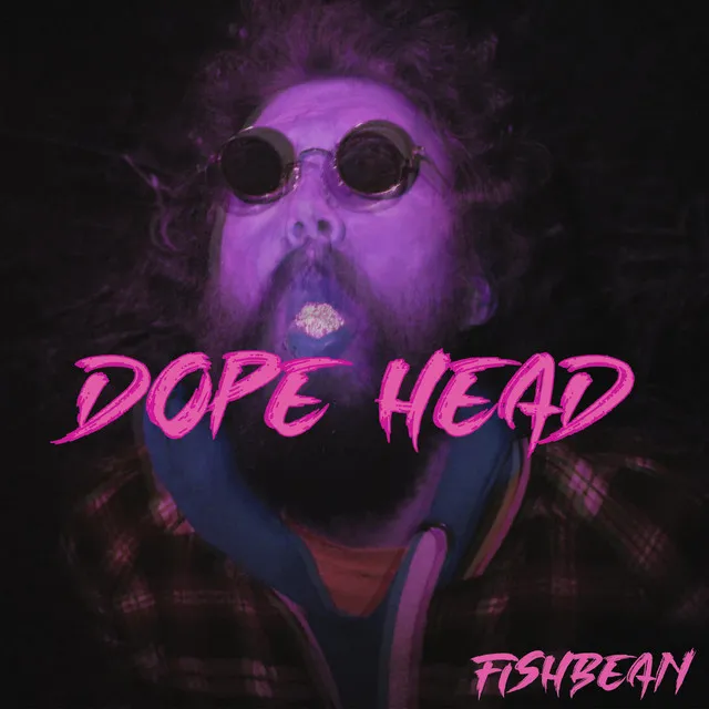 Dope Head