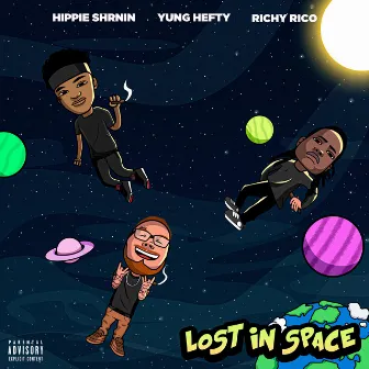 Lost in Space by Yung Hefty