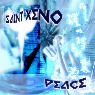 Peace by Saint Xeno