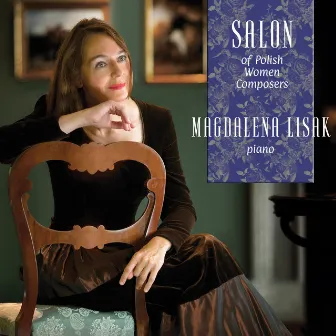 The Salon of Polish Women Composers by Magdalena Lisak