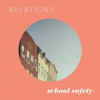 School Safety by Relations