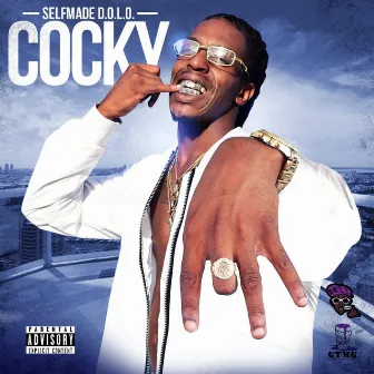 Cocky by Selfmade Dolo