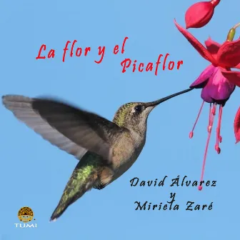 La Flor Y El Picaflor by David Álvarez