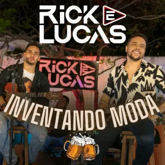 Inventando Moda (Ao Vivo) by Rick e Lucas