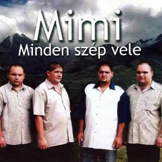 Minden szép vele by Mimi