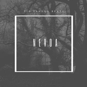 Nevoa by Tio Sandro Beats