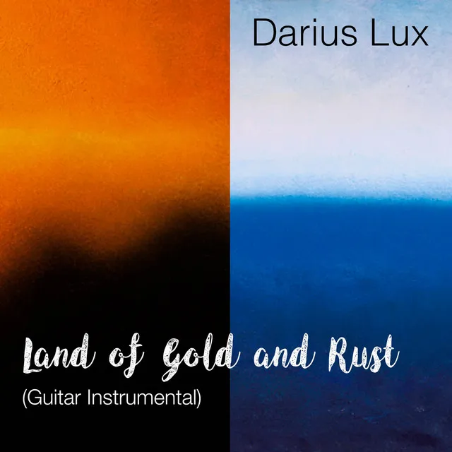 Land of Gold and Rust (Guitar Instrumental)