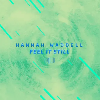 Feel It Still (The ShareSpace Australia 2017) by Hannah Waddell