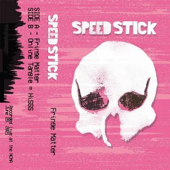 Fringe Matter by Speed Stick