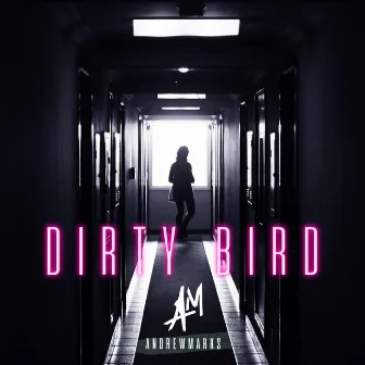 Dirty Bird by Andrew Marks