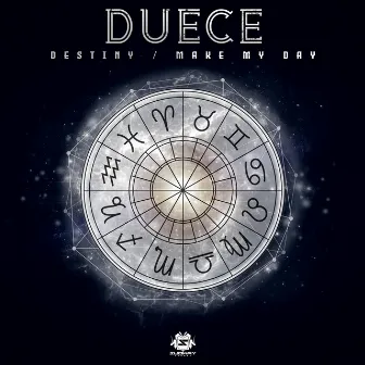 Destiny / Make My Day by Duece