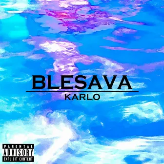 Blesava by KARLO