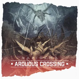 Arduous Crossing by Nacirema