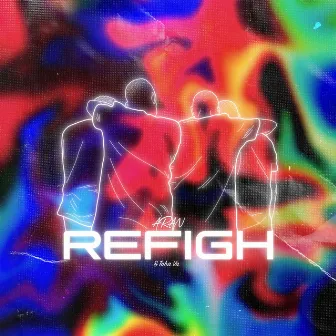 Refigh by Aran