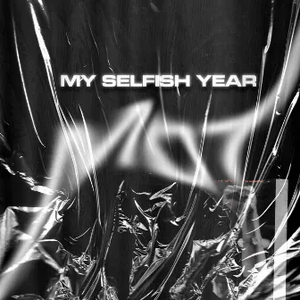 My Selfish Year by MOT