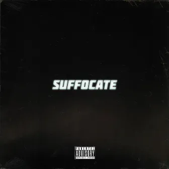 Suffocate by Chri$ Born