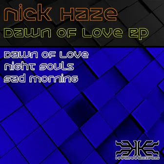 Dawn Of Love by Nick Haze