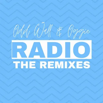 Radio (The Remixes) by Odd Wall