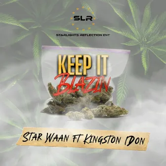 Keep It Blazin' by Star Waan