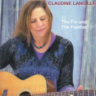 The Fin and Feather by Claudine Langille