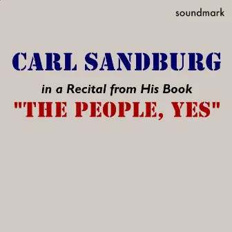 The People, Yes by Carl Sandburg