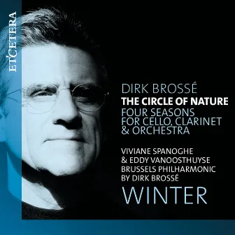 The Circle of Nature, Four Seasons for Cello, Clarinet and Orchestra: Winter by Viviane Spanoghe