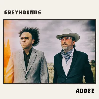 Adobe by Greyhounds