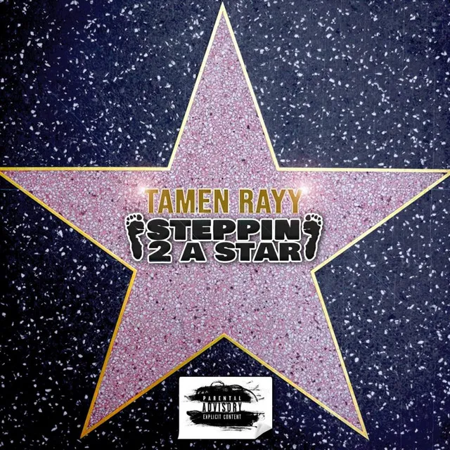 Steppin' 2 A Star