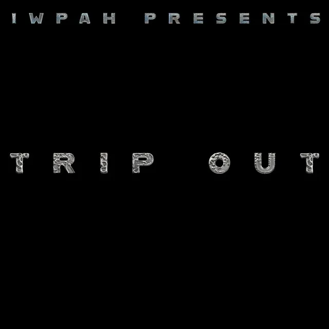 TRIP OUT - Radio Edit