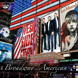 A Collection of Broadway & American Classics by The Texas Tenors